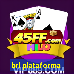 brl plataforma